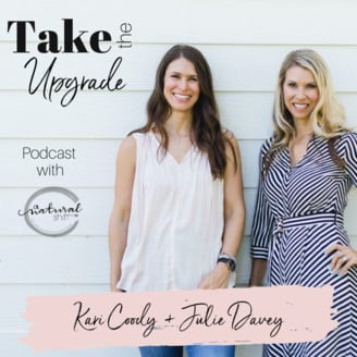 Take The Upgrade Podcast with Kari and Julie